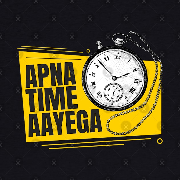 Apna Time Aayega Bollywood dialog by Goodynest